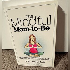 The Mindful Mom To Be book
Brand new!